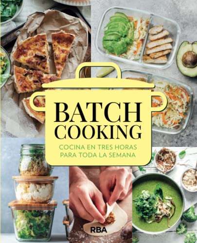 Batch Cooking : Cuisiner en trois heures toute la semaine (Gourmet & Cuisine)