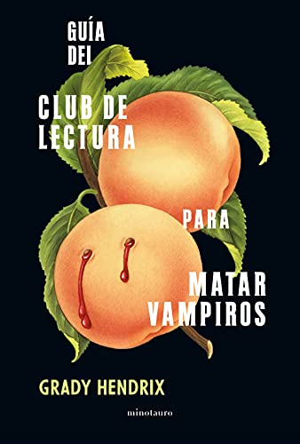 Le guide du club de lecture pour tuer des vampires (bibliothèque Grady Hendrix)