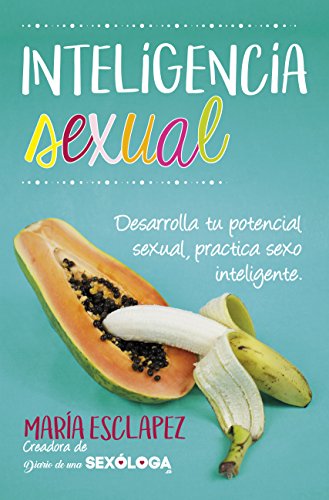 Intelligence sexuelle : pratiquez le sexe intelligent. Développer votre potentiel sexuel (style de vie)