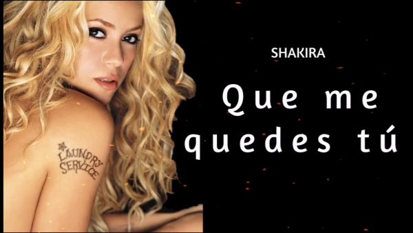 "tu restes avec moi"par Shakira